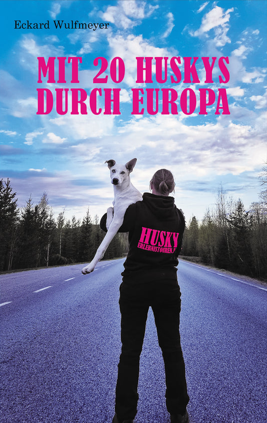 Mit 20 Huskys durch Europa: Lisas Abenteuer auf dem Weg zum Finmarksløpet.